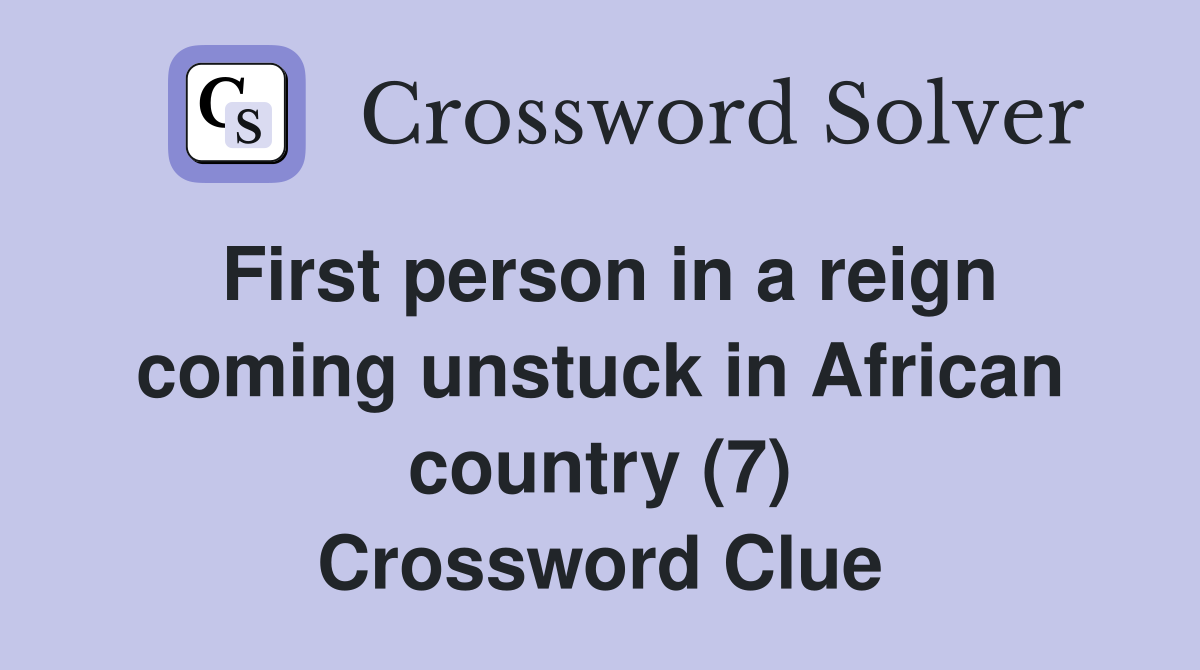 First person in a reign coming unstuck in African country (7